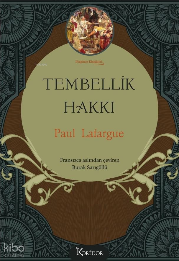 Tembellik Hakkı - Bez Ciltli - Düşünce Klasikleri - Paul Lafargue
