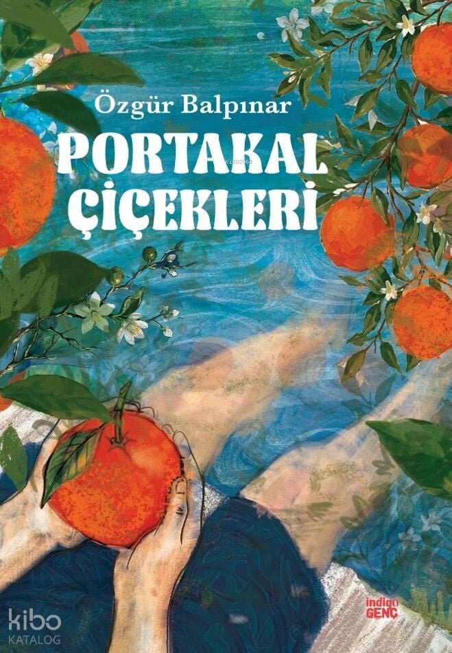 Portakal Çiçekleri - Özgür Balpınar