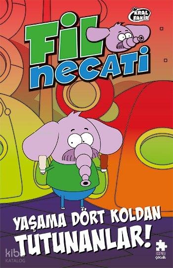 Fil Necati 5: Yaşama Dört Koldan Tutunanlar! - Varol Yaşaroğlu