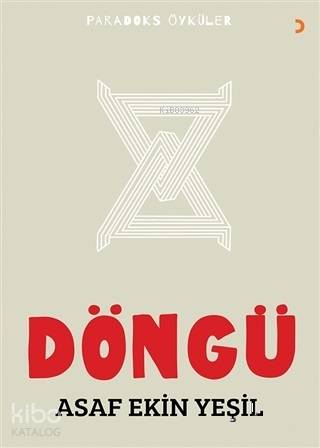 Döngü - Asaf Ekin Yeşil
