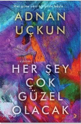 Her Şey Çok Güzel Olacak