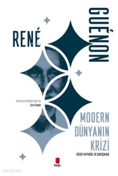 Modern Dünyanın Krizi - Rene Guenon