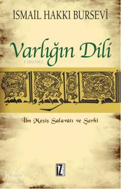 Varlığın Dili - İsmail Hakkı Bursevi