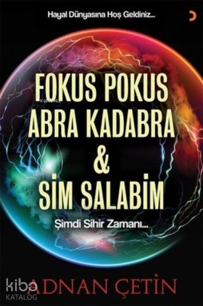Fokus Pokus Abra Kadabra ve Sim Salabim
