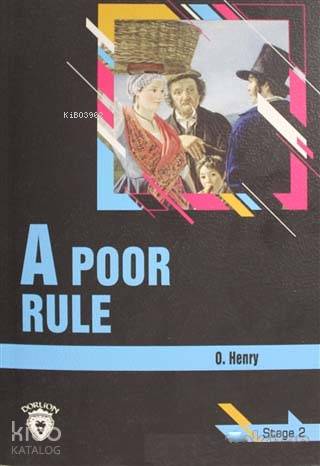 A Poor Rule Stage 2 (İngilizce Hikaye) - O. Henry