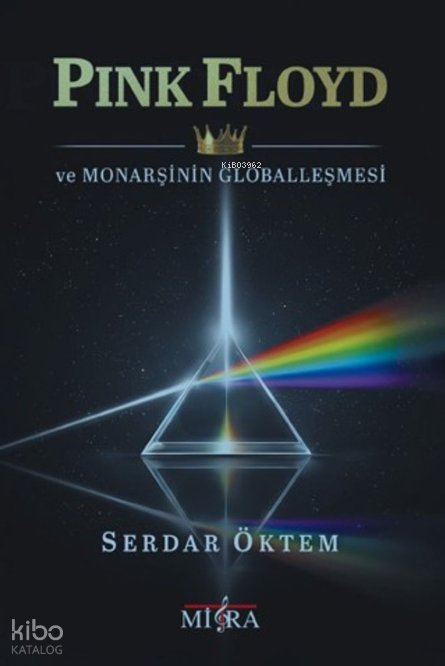 Pink Floyd ve Monarşinin Globalleşmesi