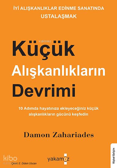 Küçük Alışkanlıkların Devrimi - Damon Zahariades