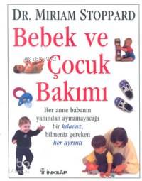 Bebek ve Çocuk Bakımı - Miriam Stoppard