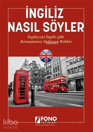 İngiliz Nasıl Söyler - Şükrü Meriç