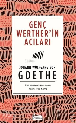 Genç Werther'in Acıları (Ciltsiz) - Johann Wolfgang Von Goethe