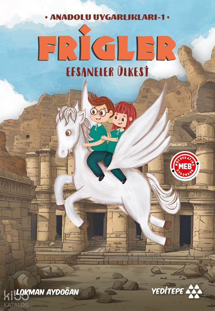 Anadolu Uygarlıkları 1 - Frigler
