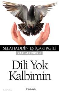 Dili Yok Kalbimin - Selahaddin Eş Çakırgil