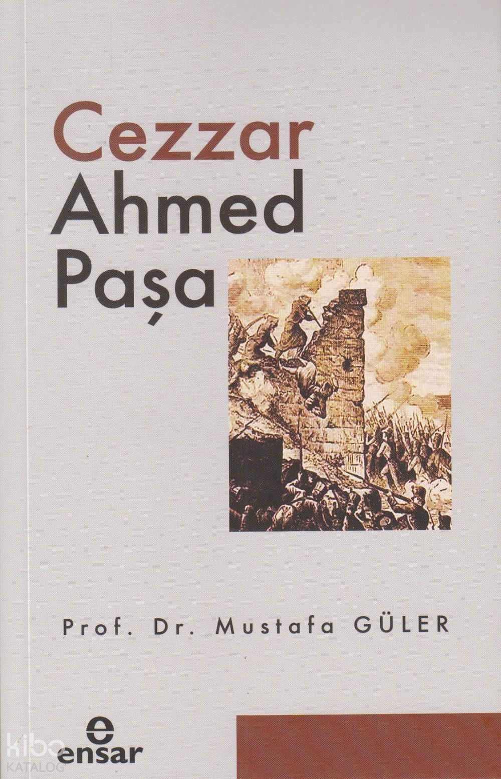 Cezzar Ahmed Paşa - Mustafa Güler