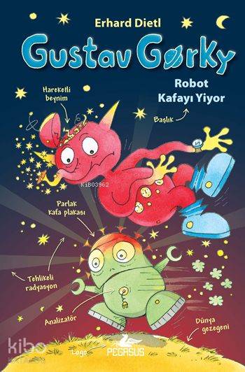 Robot Kafayı Yiyor (Ciltli) - Erhard Dietl