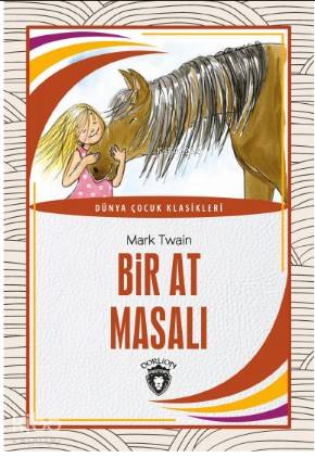 Bir At Masalı - Mark Twain