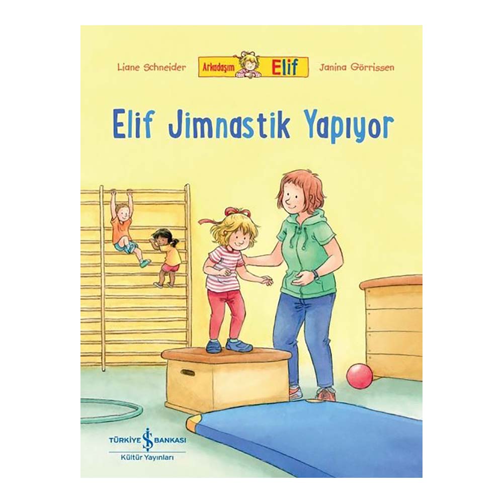 ARKADAŞIM ELİF - ELİF JİMNASTİK YAPIYOR