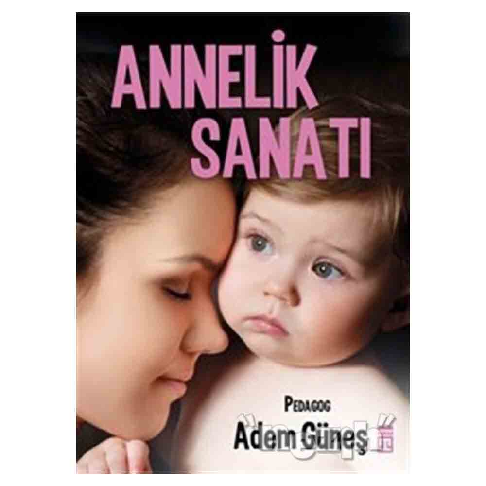 ANNELİK SANATI / ADEM GÜNEŞ