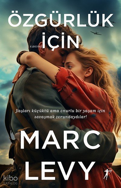 Özgürlük İçin - Marc Levy
