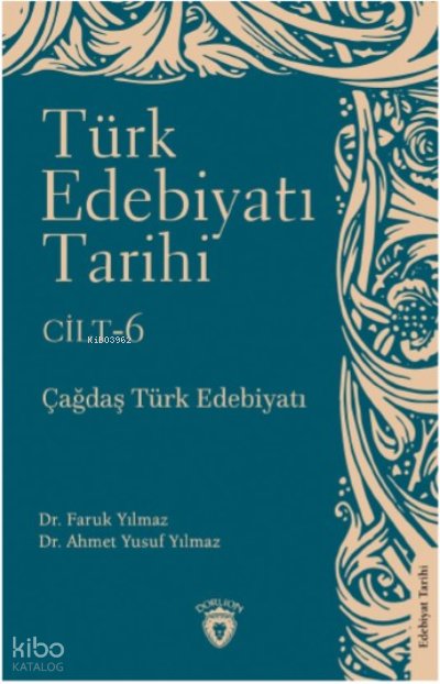 Türk Edebiyatı Tarihi 6 Cilt Çağdaş Türk Edebiyatı
