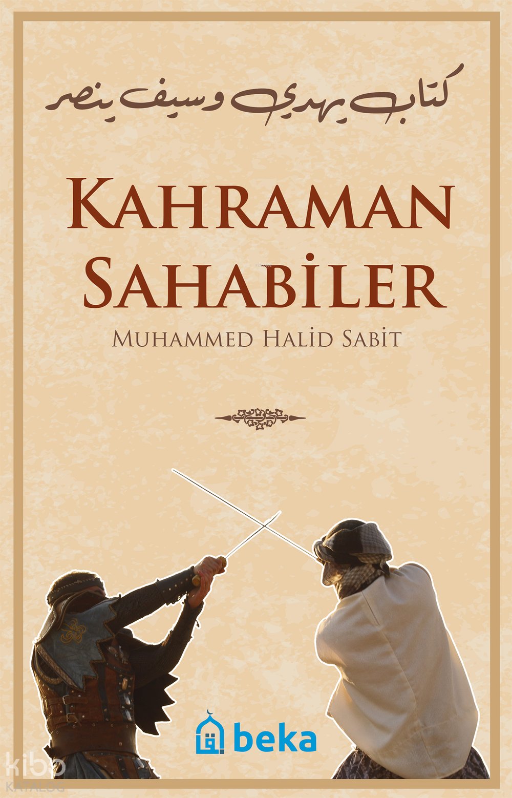 Kahraman Sahabiler - Muhammed Halid Sabit