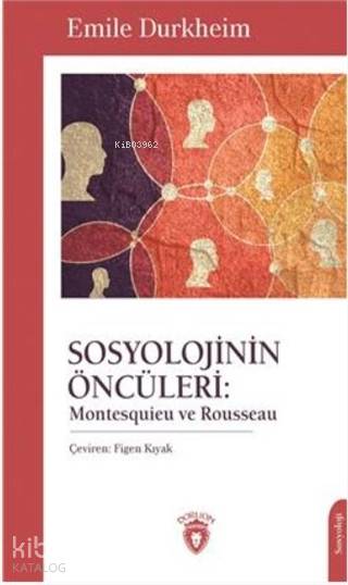 Sosyolojinin Öncüleri