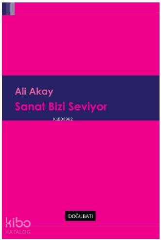 Sanat Bizi Seviyor