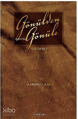 Gönülden Gönüle –Şiir Demeti