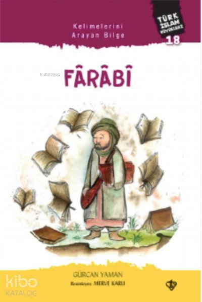Kelimelerini Arayan Bilge Fârâbî