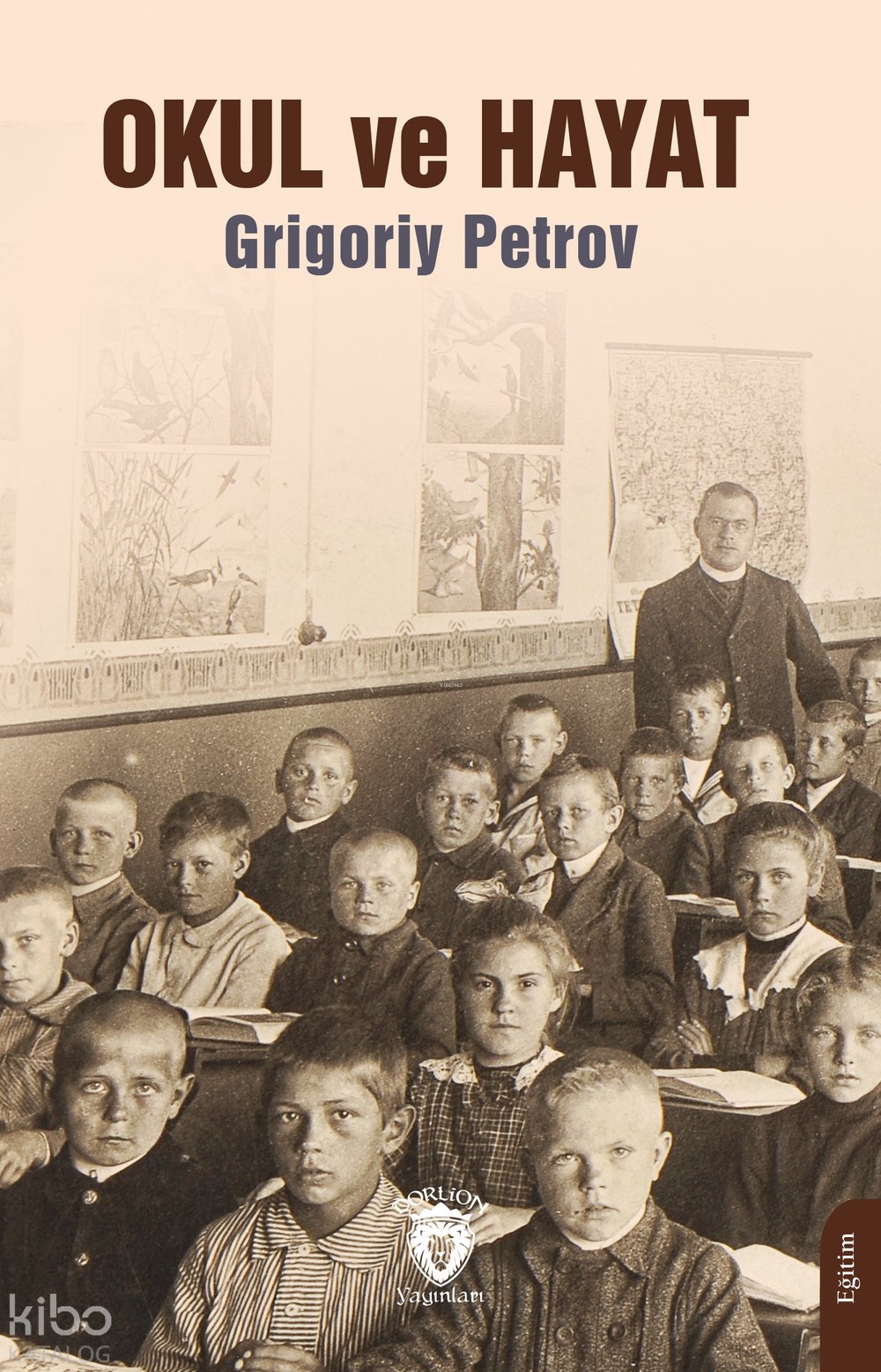Okul ve Hayat - Grigoriy Petrov