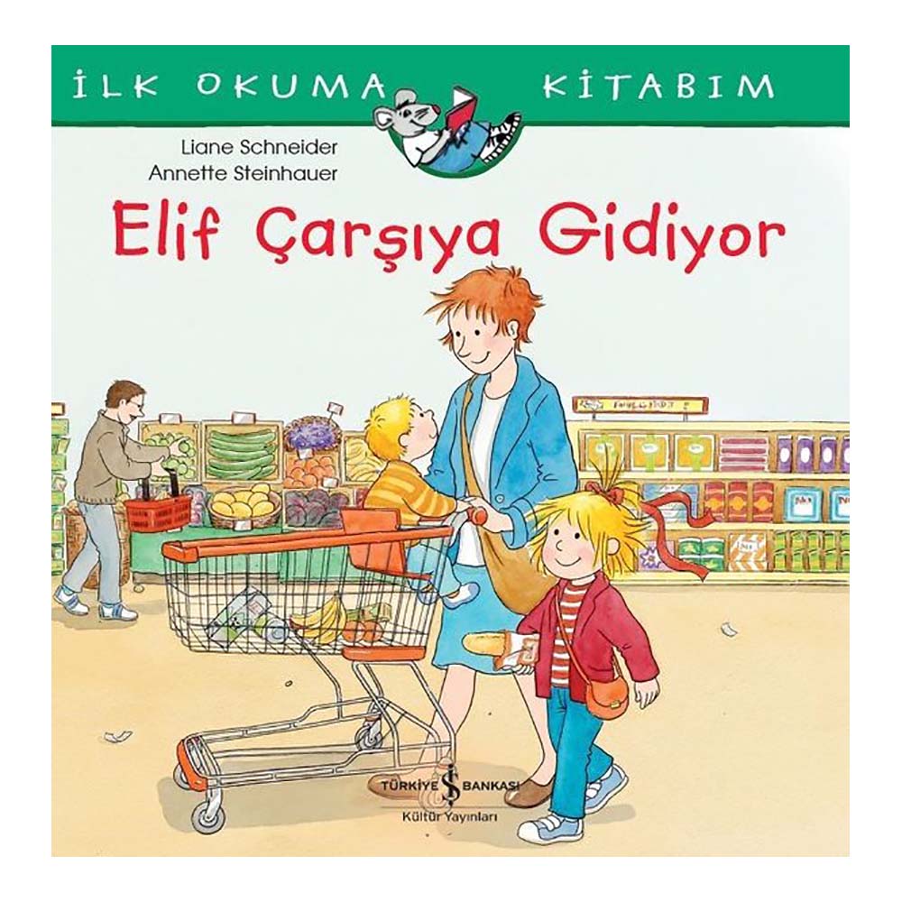 ELİF ÇARŞIYA GİDİYOR