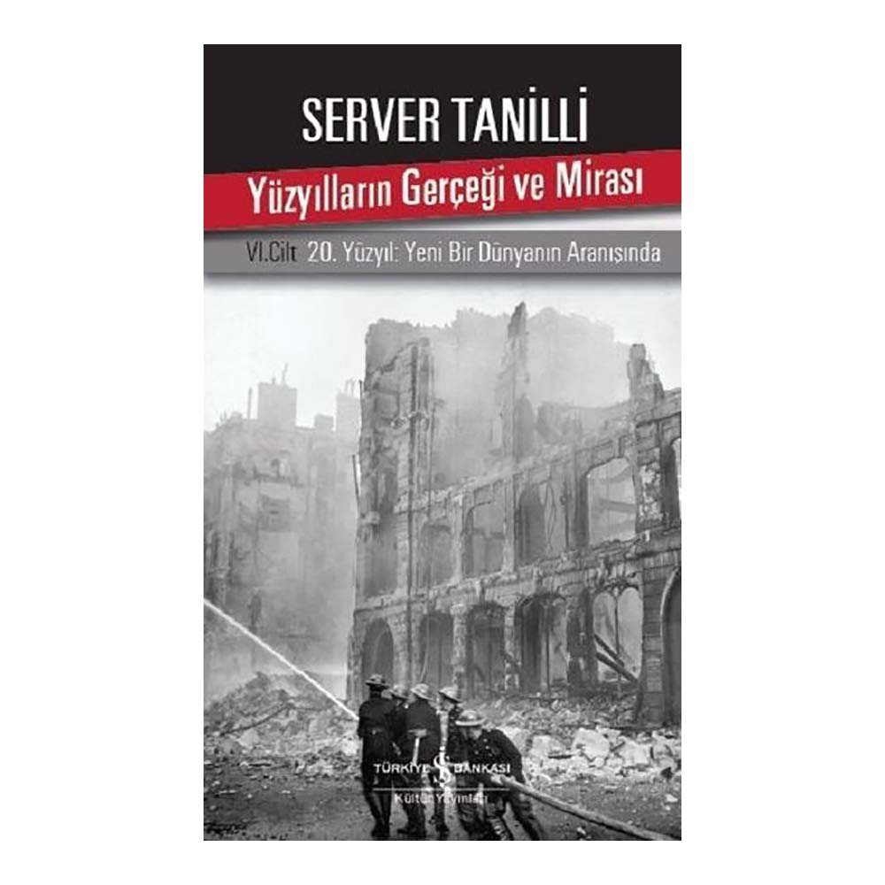 YÜZYILLARIN GERÇEĞİ VE MİRASI VI. CİLT