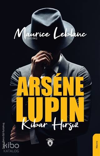 Arséne Lupin Kibar Hırsız - Maurice Leblanc