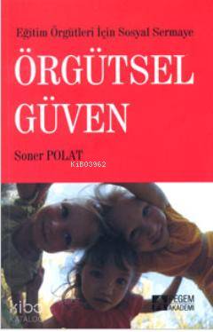 Örgütsel Güven - Soner Polat