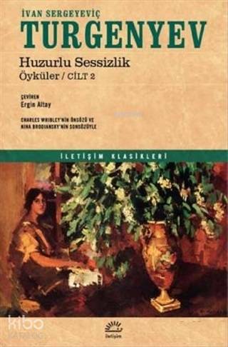 Huzurlu Sessizlik - İvan Sergeyeviç Turgenyev