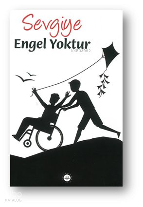 Sevgiye Engel Yoktur