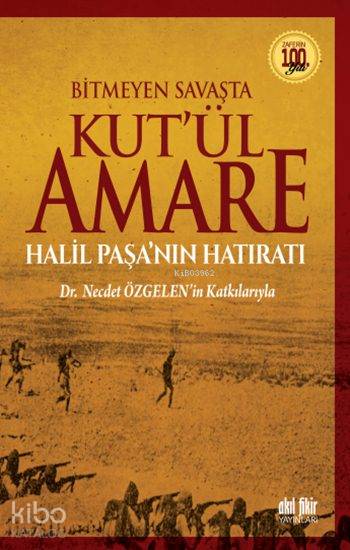 Bitmeyen Savaşta Kut'ül Amare