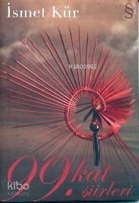 99. Kat Şiirleri - İsmet Kür