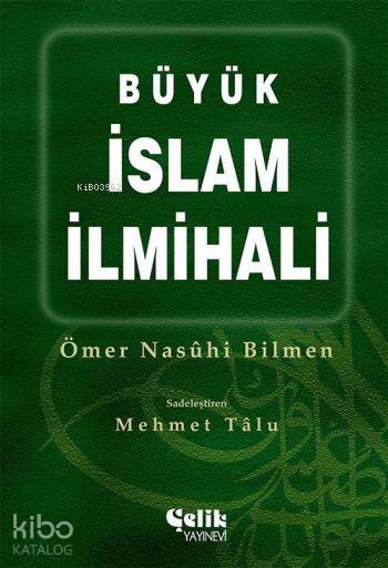 Büyük İslam İlmihali - Ömer Nasuhi Bilmen
