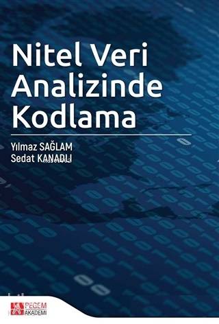 Nitel Veri Analizinde Kodlama - Sedat Kanadlı, Yılmaz Sağlam