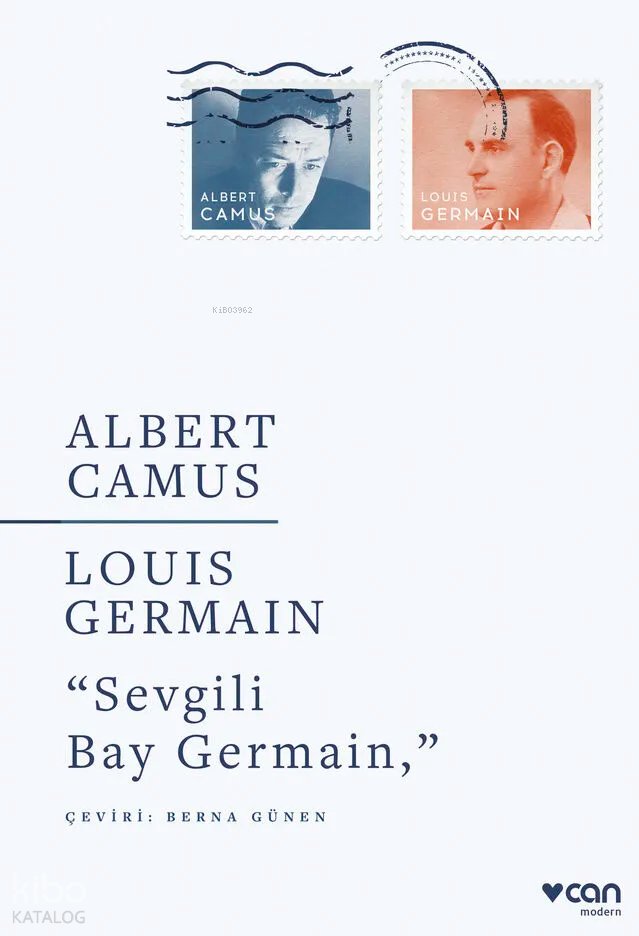 “Sevgili Bay Germain,” - Albert Camus