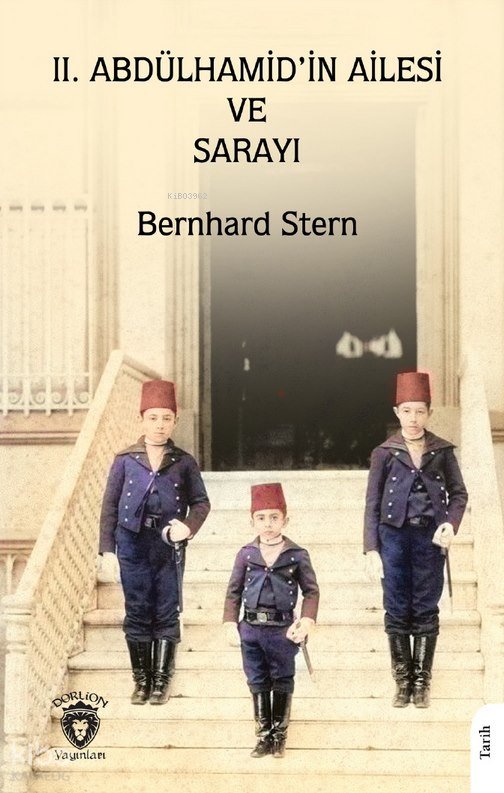II. Abdülhamid’in Ailesi ve Sarayı