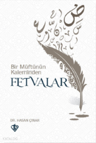 BİR MÜFTÜNÜN KALEMİNDEN FETVALAR