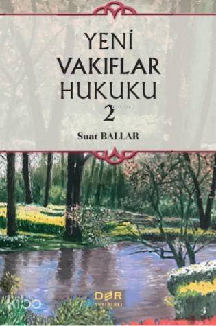 Yeni Vakıflar Hukuku 2 - Suat Ballar