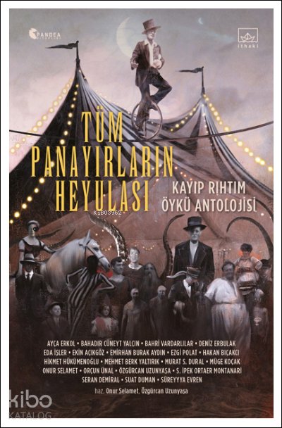 Tüm Panayırların Heyulası: Kayıp Rıhtım Öykü Antolojisi