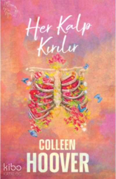 Her Kalp Kırılır