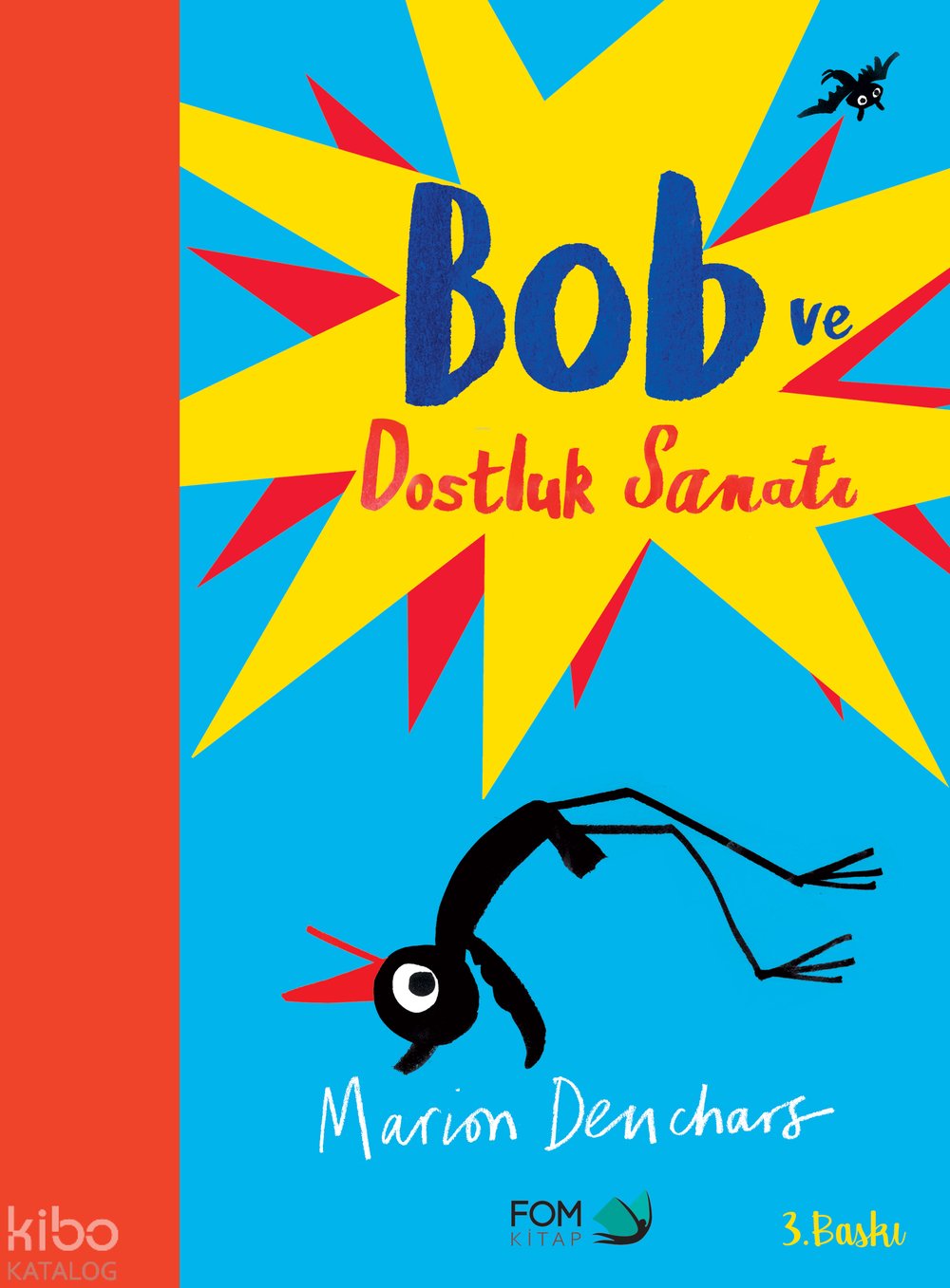 Bob ve Dostluk Sanatı