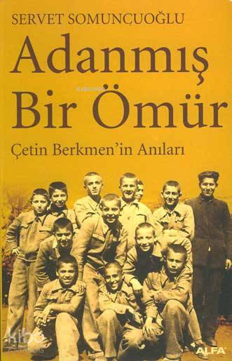 Adanmış Bir Ömür
