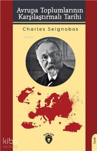 Avrupa Toplumlarının Karşılaştırmalı Tarih - Charles Seignobos