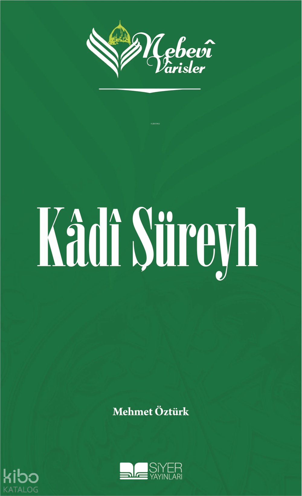 Nebevi Varisler 4 Kadı Şüreyh