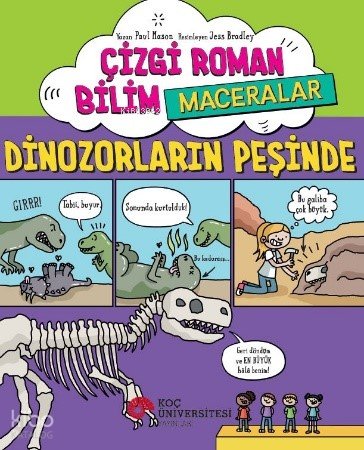 Çizgi Roman Bilim - Maceralar Dinozorların Peşinde - Paul Mason